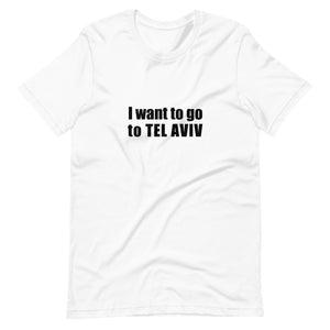 'i want to go to 'TEL AVIV' Short-Sleeve men's T-Shirt